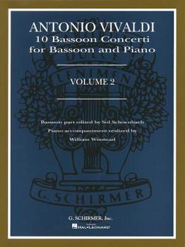 Paperback Antonio Vivaldi: 10 Bassoon Concerti for Bassoon and Piano, Volume 2 Book