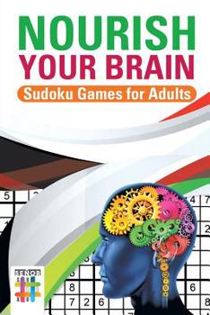 Paperback Nourish Your Brain Sudoku Games for Adults Book