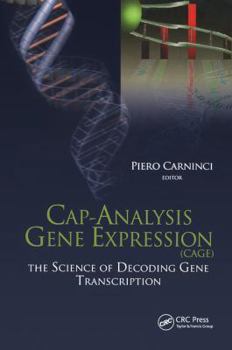 Hardcover Cap-Analysis Gene Expression (Cage): The Science of Decoding Genes Transcription Book
