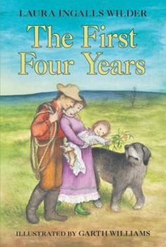 The First Four Years - Book #9 of the Little House