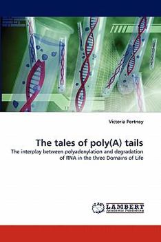 Paperback The Tales of Poly(a) Tails Book