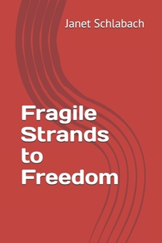 Paperback Fragile Strands to Freedom Book