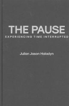 The Pause: Experiencing the COVID-19 Pandemic