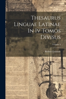 Paperback Thesaurus Linguae Latinae In Iv Tomos Divisus; Volume 4 [Latin] Book