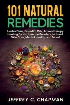 101 Natural Remedies (Adulting Hard)