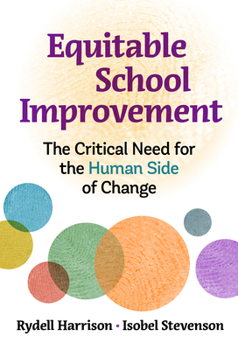 Hardcover Equitable School Improvement: The Critical Need for the Human Side of Change Book