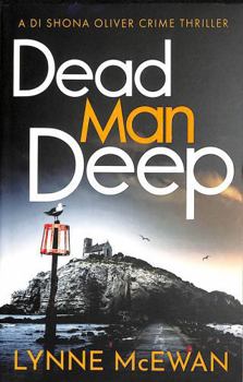 Dead Man Deep - Book #2 of the Detective Shona Oliver