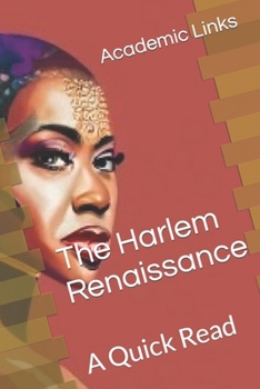 The Harlem Renaissance: A Quick Read (World History : A Quick Read Series)