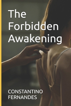The Forbidden Awakening