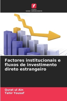 Paperback Factores institucionais e fluxos de investimento direto estrangeiro [Portuguese] Book