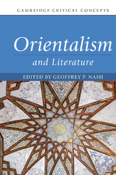 Orientalism and Literature - Book  of the Cambridge Critical Concepts