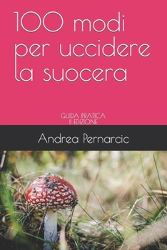 Paperback 100 modi per uccidere la suocera [Italian] Book