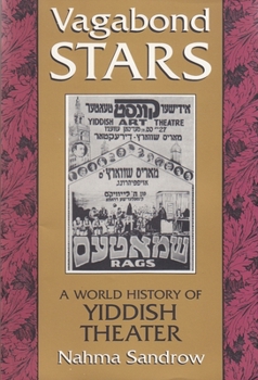 Paperback Vagabond Stars: A World History of Yiddish Theater Book