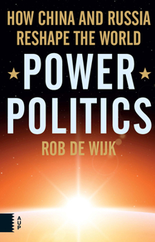 Paperback Power Politics: How China and Russia Reshape the World Book