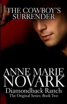 The Cowboy's Surrender - Book #2 of the Diamondback Ranch