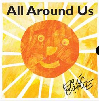 All Around Us - Book  of the World of Eric Carle