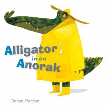 Hardcover Alligator in an Anorak Book