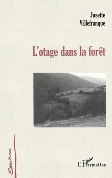 Paperback L'otage dans la forêt [French] Book