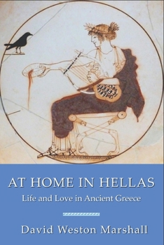 Paperback At Home in Hellas: Life and Love in Ancient Greece Book