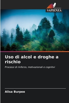 Paperback Uso di alcol e droghe a rischio [Italian] Book