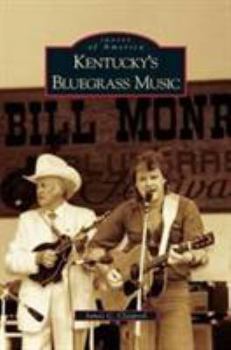 Kentucky's Bluegrass Music - Book  of the Images of America: Kentucky