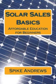 Paperback Solar Sales Basics: Affordable Education for Beginners Book