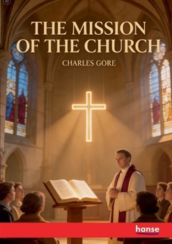Paperback The Mission of the Church Book