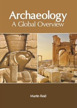 Hardcover Archaeology: A Global Overview Book
