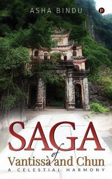 Paperback Saga of Vantissà and Chun: A celestial harmony Book