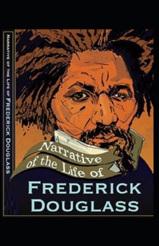 Paperback Narrative of the Life of Frederick Douglass Illustrated Book