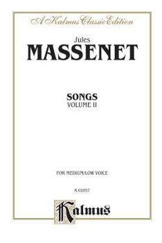 Paperback Songs, Vol 2: Medium/Low Voice (French Language Edition) (Kalmus Edition, Vol 2) (French Edition) [French] Book