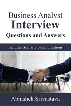 Paperback Business Analyst Interview Questions and Answers: with Scenario based questions Book