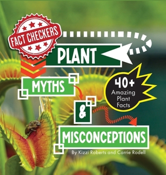 Plant Myths & Misconceptions: 40+ Amazing Facts About Plants