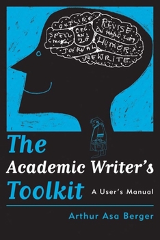 Hardcover The Academic Writer's Toolkit: A User's Manual Book