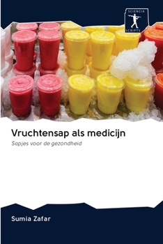 Paperback Vruchtensap als medicijn [Dutch] Book