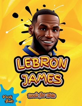 Paperback Lebron James Book for Kids: The ultimate biography of King LeBron James for Children (6-12) [Large Print] Book