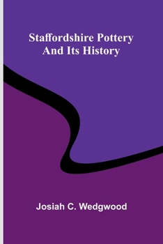 Staffordshire pottery and its history