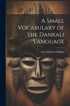 Paperback A Small Vocabulary of the Dankali Language Book