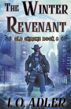 The Winter Revenant (Old Chrome)