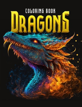 Paperback Dragons coloring book: Unique Illustration of Dragons. For Relaxation And Anxiety Book
