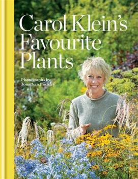 Hardcover Carol Klein's Favourite Plants. by Carol Klein Book