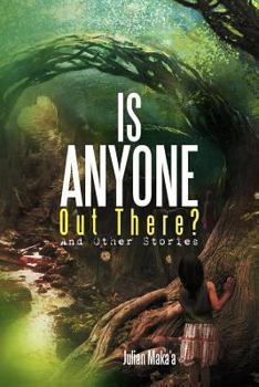 Paperback Is Anyone Out There?: And Other Stories Book