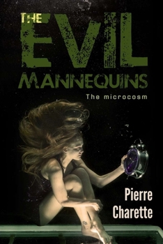 Paperback The Evil Mannequins: The microcosm Book