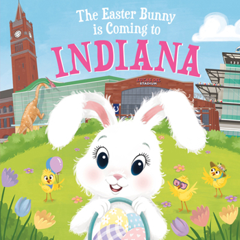 Hardcover The Easter Bunny Is Coming to Indiana Book