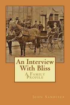 An Interview With Bliss: A Family Profile