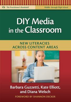 Paperback DIY Media in the Classroom: New Literacies Across Content Areas Book