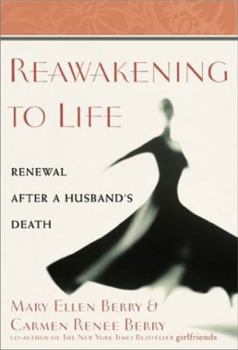 Paperback Reawakening to Life: Renewal After a Husband's Death Book