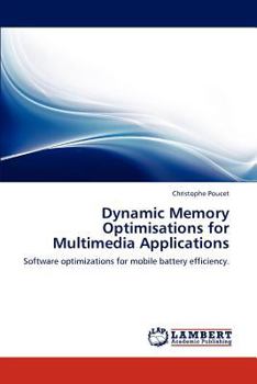 Paperback Dynamic Memory Optimisations for Multimedia Applications Book