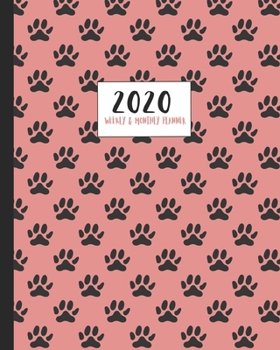 Paperback 2020 Monthly & Weekly Planner: Cute cartoon paw print Scandi art themed diary planner. Jan - December 2020. Feature packed with goal and habit tracki Book