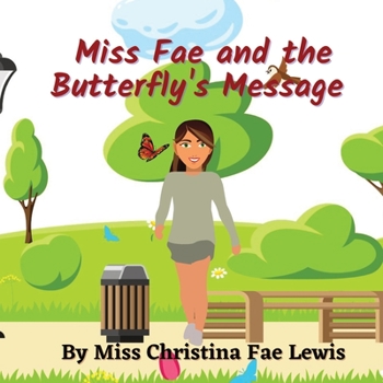 Paperback Miss Fae and the Butterfly Book